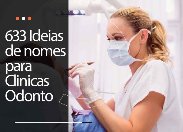 633 Nomes para clinicas Odonto para ter mais inspiração