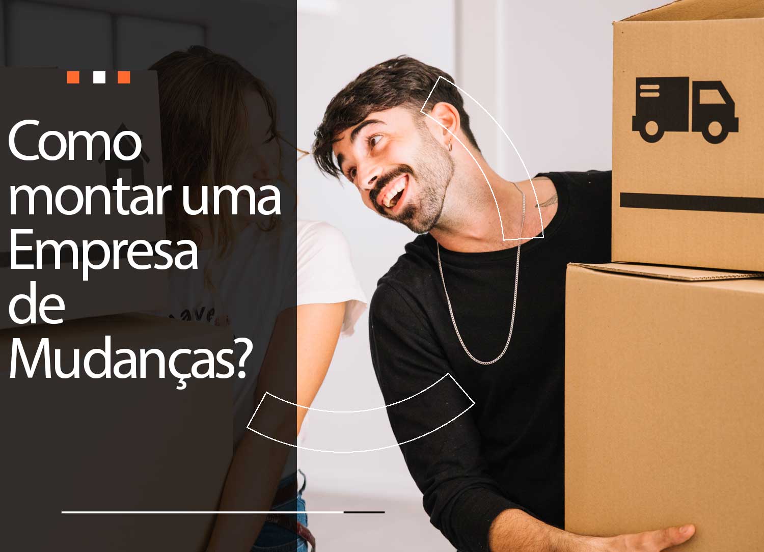 Como montar uma empresa de mudan\u00e7as e trabalhar em sua regi\u00e3o?