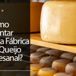 Como montar uma fábrica de queijo?